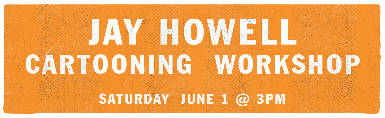 Cartoon Workshop with Jay Howell